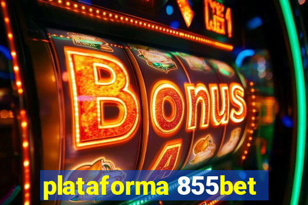 plataforma 855bet